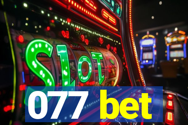 077 bet